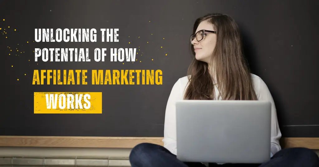 how affiliate marketing works