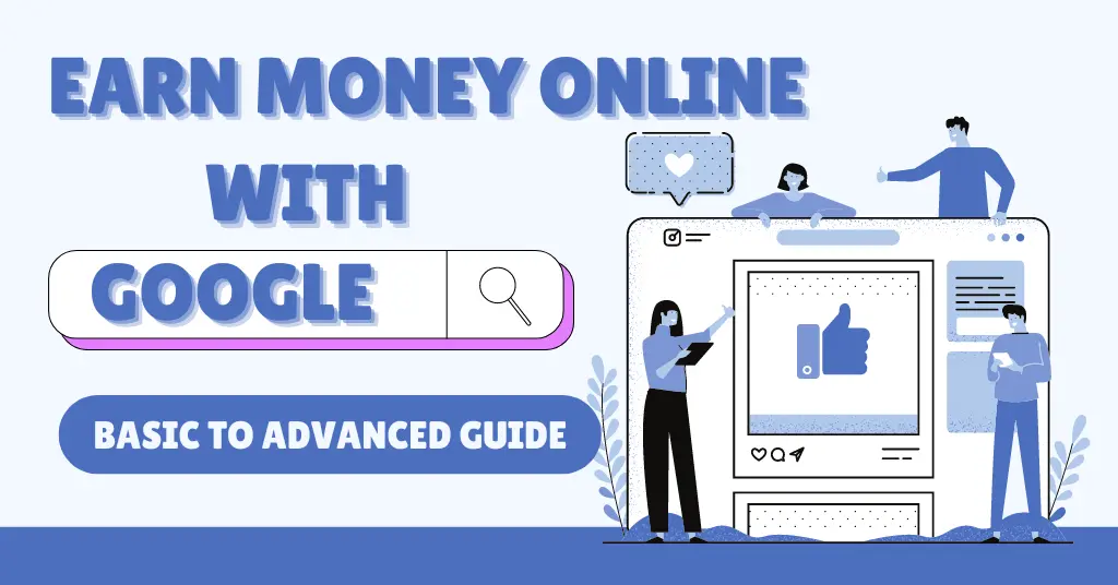 How To Earn Money Online With Google 