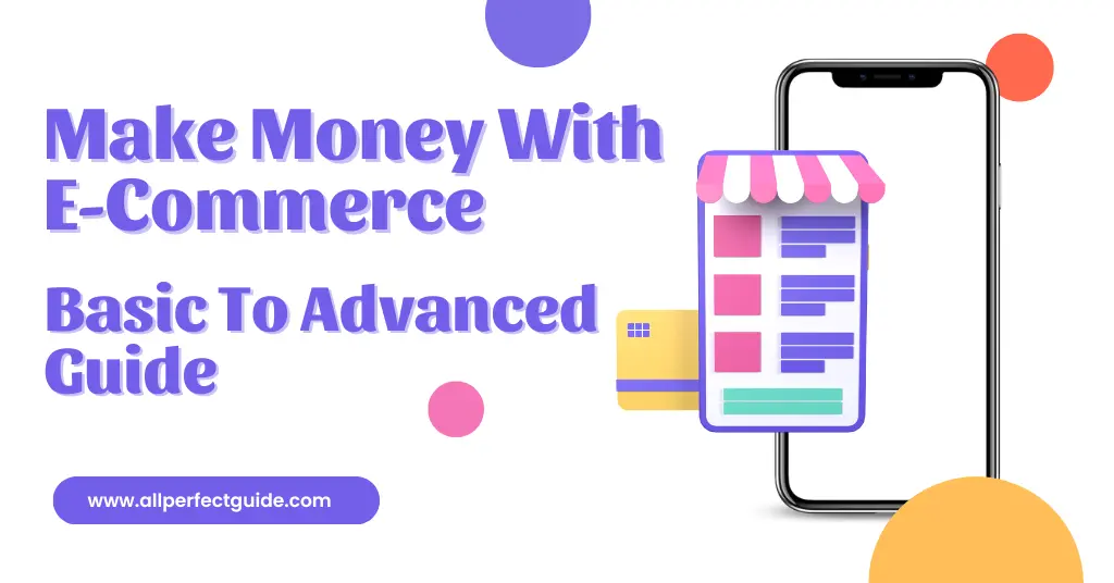 How To Make Money With E-Commerce