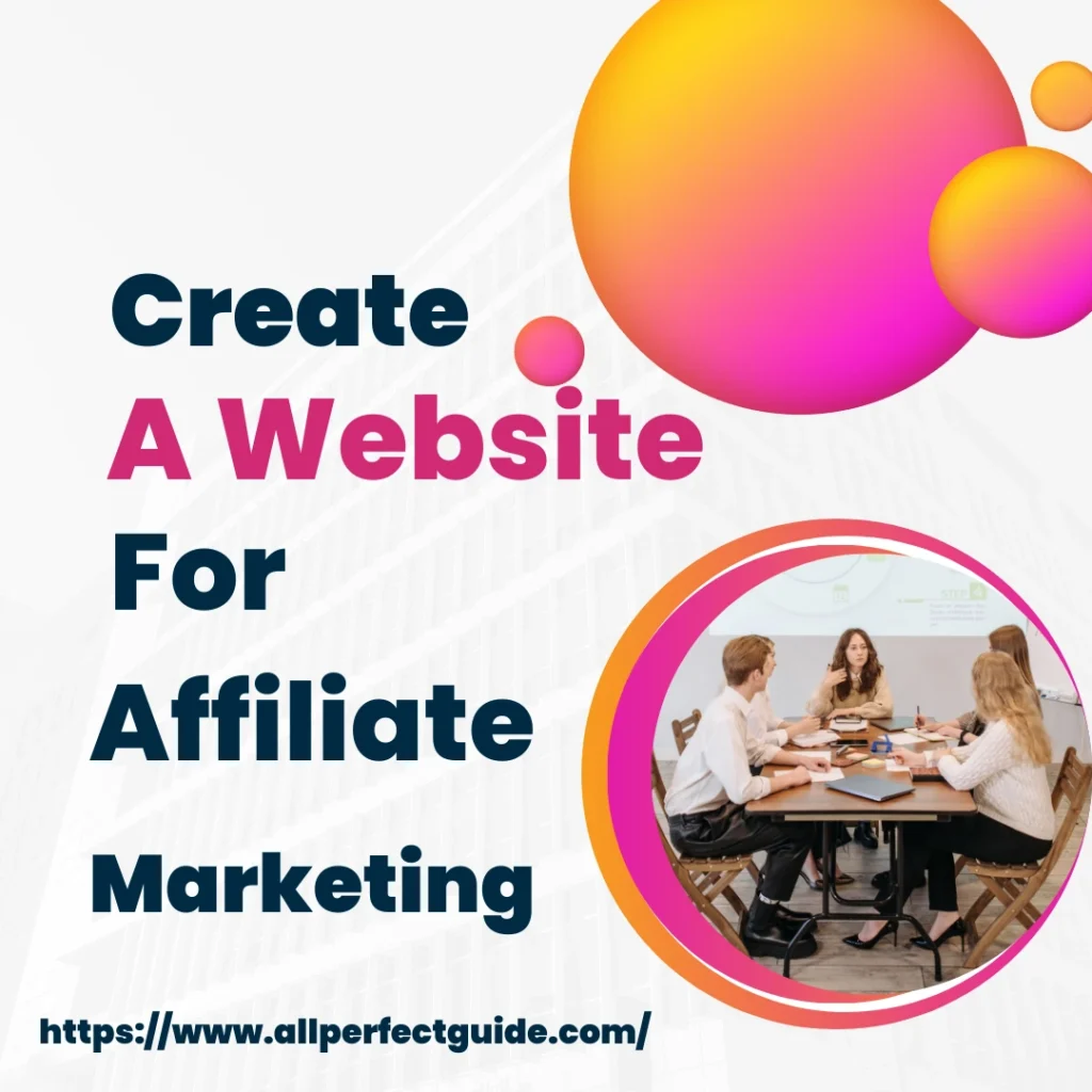 How To Create A Website For Affiliate Marketing