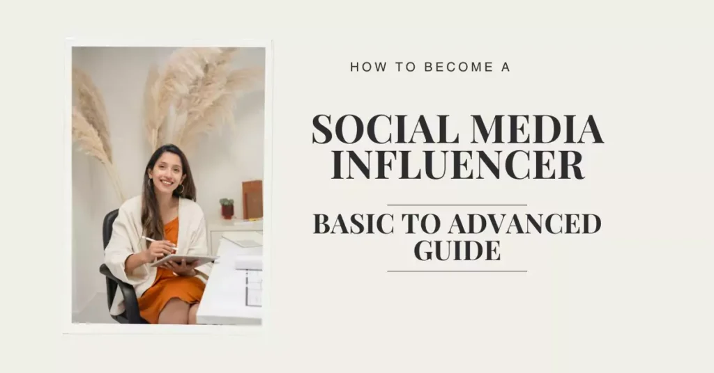 How to Become a Social Media Influencer