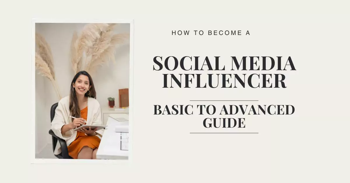 How to Become a Social Media Influencer